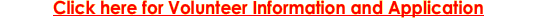 Click here for Volunteer Information