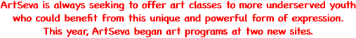 ArtSeva is always seeking to