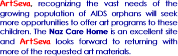 ArtSeva, recognizing the vast needs